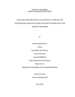 Towson University Office of Graduate Studies Analyzing the Urban Heat Island Effect in the City of Westminster, Maryland, With