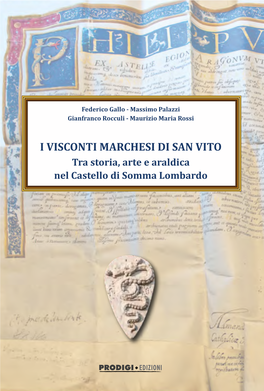 I VISCONTI MARCHESI DI SAN VITO Tra Storia, Arte E Araldica Nel Castello Di Somma Lombardo