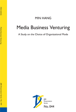 Media Business Venturing Media Business Venturing Business Media a Study on the Choice of Organizational Mode Media Business Venturing