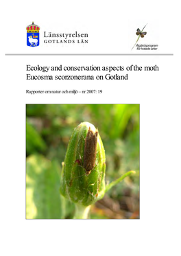 Ecology and Conservation Aspects of the Moth Eucosma Scorzonerana on Gotland