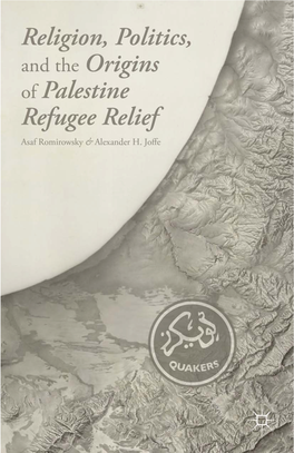 Religion, Politics, and the Origins of Palestine Refugee Relief.Pdf