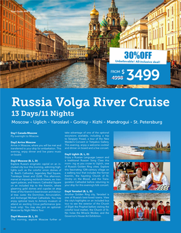 Russia Volga River Cruise 13 Days/11 Nights Moscow - Uglich - Yaroslavl - Goritsy - Kizhi - Mandrogui - St