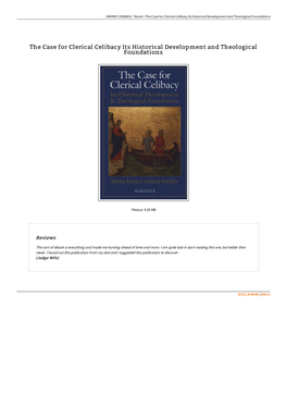 Read Book // the Case for Clerical Celibacy Its Historical Development