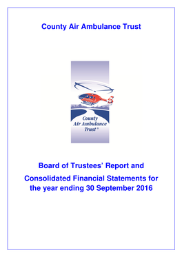 County Air Ambulance Trust Board of Trustees' Report and Consolidated