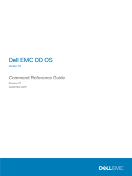 Dell EMC DD OS Command Reference Guide CONTENTS