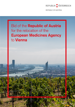Bid of the Republic of Austria for the Relocation of the European Medicines Agency to Vienna