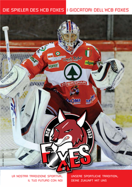 Die Spieler Des HCB Foxes I Giocatori Dell´HCB Foxes P a T T I S