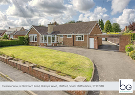 Meadow View, 6 Old Coach Road, Bishops Wood, Stafford, South