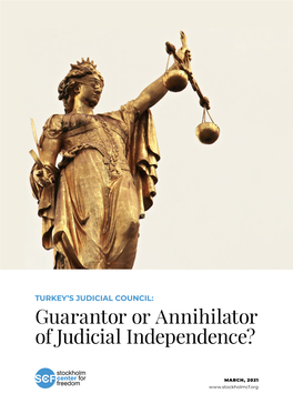 Guarantor Or Annihilator of Judicial Independence?