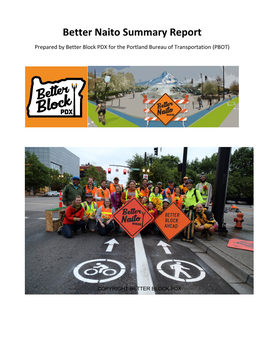 Better Naito Summary Report Prepared by Better Block PDX for the Portland Bureau of Transportation (PBOT)
