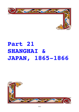 Part 21 SHANGHAI & JAPAN, 1865-1866