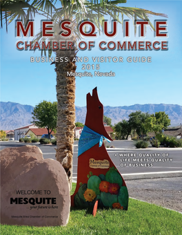 CHAMBER of COMMERCE BUSINESS and VISITOR GUIDE 2 0 1 5 Mesquite, Nevada