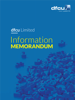 Dfcu Limited Information MEMORANDUM 2 Dfcu Limited INFORMATION MEMORANDUM