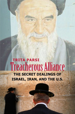 Treacherous Alliance : the Secret Dealings of Israel, Iran, and the United States / Trita Parsi