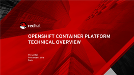 Openshift Container Platform Technical Overview