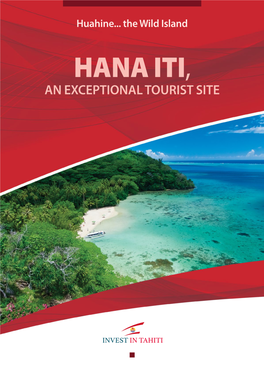 Hana Iti, an Exceptional Tourist Site