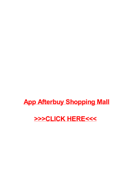 App Afterbuy Shopping Mall >>>CLICK HERE<<<