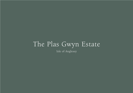 The Plas Gwyn Estate Isle of Anglesey