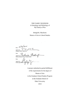 THE FAMILY BUSINESS a Genealogy and Mythology of My Family at War Bridgid K. Macseóin Master of Arts in Liberal Studies a Proje