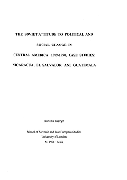 The Soviet Attitude to Political and Social Change in Central America (1979-1990), Case Studies: Nicaragua, El Salvador and Guatemala