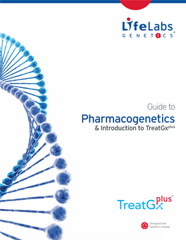 Pharmacogenetics & Introduction to Treatgxplus