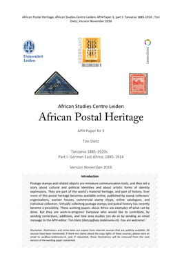 African Postal Heritage; African Studies Centre Leiden; APH Paper 3, Part I: Tanzania 1885-1914 ; Ton Dietz; Version November 2016
