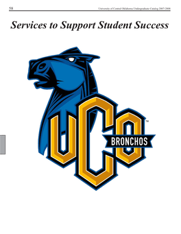 Services to Support Student Success University of Central Oklahoma Undergraduate Catalog 2007-2008 59