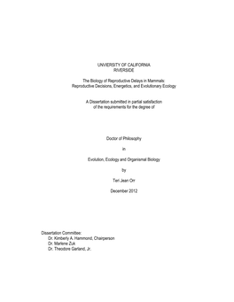 UNVIERSITY of CALIFORNIA RIVERSIDE the Biology of Reproductive Delays in Mammals