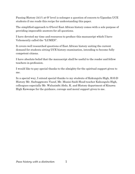 Pass History with a Distinction Passing History 241/1 at O‟ Level Is Nolonger a Question of Concern to Ugandan UCE Students If