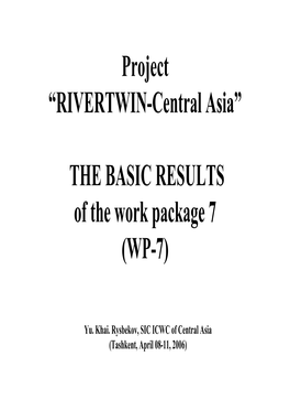 “RIVERTWIN-Central Asia” the BASIC RESULTS Of