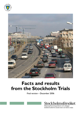 Facts and Results from the Stockholm Trials Final Version – December 2006
