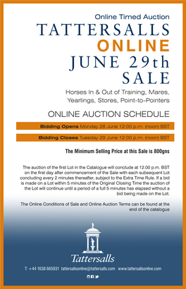 TATTERSALLS ONLINE JUNE 29Th SALE Horses in & out of Training, Mares, Yearlings, Stores, Point-To-Pointers ONLINE AUCTION SCHEDULE