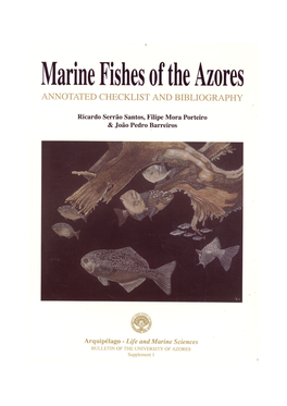 Marine Fishes of the Azores Annotated Checklist and Bibliography