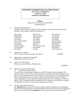 WESTERN COMMITTEE on CROP PESTS Th 44 ANNUAL MEETING October 13, 2004 Saskatoon, Saskatchewan