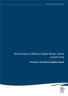Serious Injury Collision, Draper Street, Cairns 15 June 2015