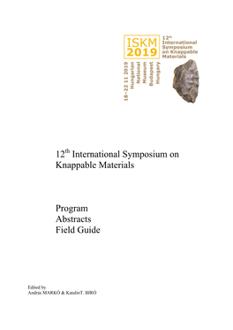 12 International Symposium on Knappable Materials Program