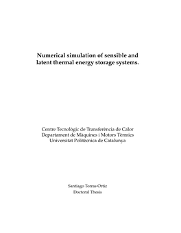 Numerical Simulation of Sensible and Latent Thermal Energy Storage Systems