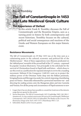 The Fall of Constantinople in 1453 and Late Medieval Greek Culture the Experience of Defeat1 in This Article Frank R
