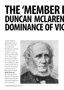 As Liberal MP for Edinburgh, Duncan Mclaren (1800–86) Was Nicknamed ‘Member for Scotland’ Because He Was So Assiduous in Pursuing All Manner of Scottish Causes