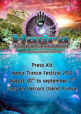 Press Kit Hadra Trance Festival 2012 August 30Th to September 2Nd Lans En Vercors (Isère) France