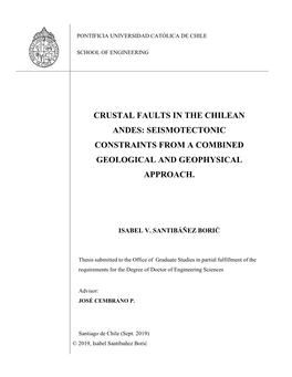 Crustal Faults in the Chilean Andes: Seismotectonic Constraints from a Combined Geological and Geophysical Approach