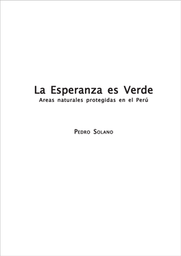 La Esperanza Es Verde Areas Naturales Protegidas En El Perú