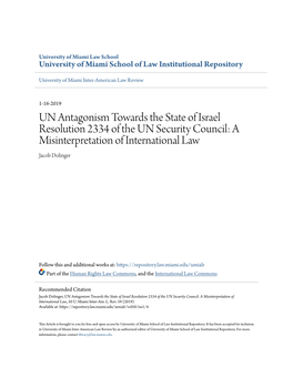 UN Antagonism Towards the State of Israel Resolution 2334 of the UN Security Council: a Misinterpretation of International Law Jacob Dolinger