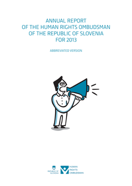 Annual Report of the Human Rights Ombudsman of the Republic Slovenia for 2013 // Abbreviated Version