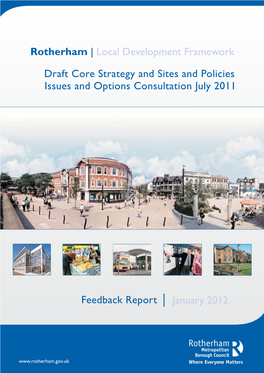 Rotherham | Local Development Framework January 2012 Feedback Report Draft Core Strategy and Sites and Policies Core Strategy Dr