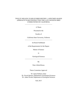 Twelve Million Years of Bird History: a Specimen-Based Approach to Reconstructing the Late Neogene Bird Communities of California ______