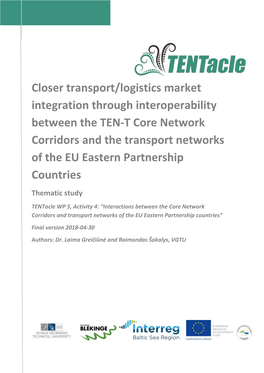Closer Transport/Logistics Market Integration Through Interoperability Between the TEN-T Core Network Corridors and the Transpor