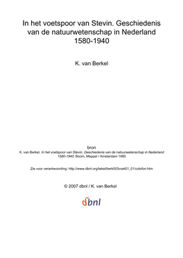 In Het Voetspoor Van Stevin. Geschiedenis Van De Natuurwetenschap in Nederland 1580-1940