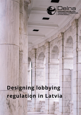 Designing Lobbying Regulation in Latvia