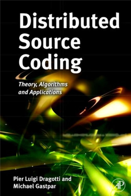 Distributed Source Coding Theory, Algorithms An